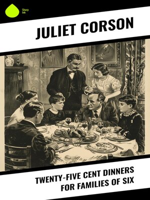 cover image of Twenty-Five Cent Dinners for Families of Six